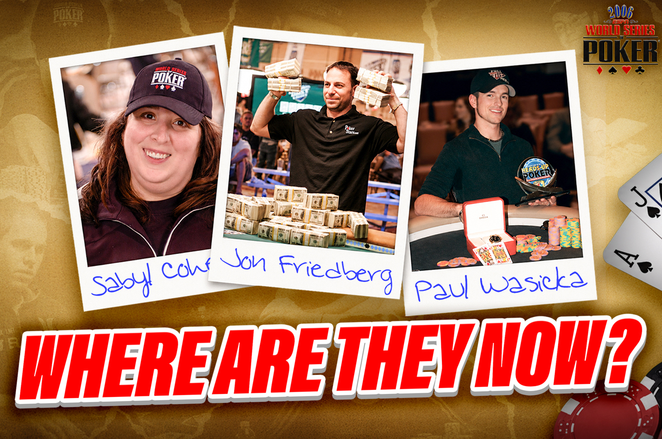 2006 WSOP 传奇重访：保罗·瓦西卡、萨比尔·科恩与乔恩·弗里德伯格的十年变迁 - DG真人平台 - DG真人视讯